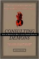 Lewis Pinault: Consulting Demons: Inside the Unscrupulous World of Global Corporate Consulting