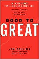Book cover image of Good to Great: Why Some Companies Make the Leap...and Others Don't by Jim Collins