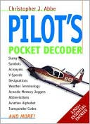 Book cover image of Pilot's Pocket Decoder by Christopher J. Abbe