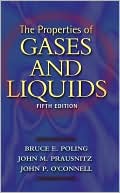 Bruce E. Poling: The Properties of Gases and Liquids