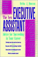 Melba J. Duncan: The New Executive Assistant: Advice for Succeeding in Your Career