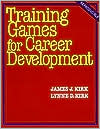 James J. Kirk: Training Games For Career Development
