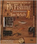 Tom McNally: The Complete Book of Fly Fishing