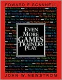 Book cover image of Even More Games Trainers Play by Edward E. Scannell