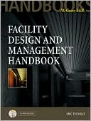 Book cover image of Facility Design and Management Handbook by Eric Teicholz