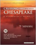 William H. Shellenberger: Cruising the Chesapeake: A Gunkholer's Guide