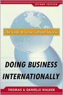 Danielle Medina Walker: Doing Business Internationally, Second Edition: The Guide to Cross-Cultural Success