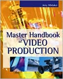 Book cover image of Master Handbook Of Video Production by Jerry Whitaker