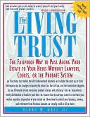 Book cover image of The Living Trust : The Failproof Way to Pass along Your Estate to Your Heirs by Henry W. Abts