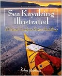 John Robison: Sea Kayaking Illustrated: A Visual Guide to Better Paddling