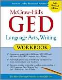 Book cover image of McGraw-Hill's GED Language Arts, Writing Workbook by Ellen Frechette