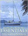 Book cover image of World Cruising Essentials: The Boats, Gear, and Practices That Work Best at Sea by Jimmy Cornell