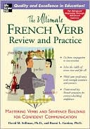 David Stillman: The Ultimate French Verb Review and Practice: Mastering Verbs and Sentence Building for Confident Communication