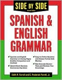Edith R. Farrell: Sidy-by-Side Spanish and English Grammar