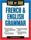 Book cover image of Side-by-Side French and English Grammar by C. Fredrick Farrell