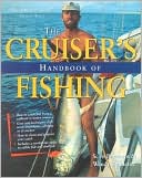 Book cover image of The Cruiser's Handbook of Fishing by Scott Bannerot