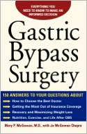Mary McGowan: Gastric Bypass Surgery: Everything You Need to Know to Make an Informed Decision