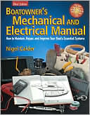 Nigel Calder: Boatowner's Mechanical and Electrical Manual: How to Maintain, Repair, and Improve Your Boat's Essential Systems