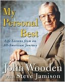 John Wooden: My Personal Best: Life Lessons from an All-American Journey