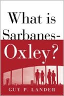 Book cover image of What is Sarbanes-Oxley? by Guy Lander