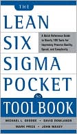 Michael L. George: The Lean Six SIGMA Pocket ToolBook: A Quick Reference Guide to Nearly 100 Tools for Improving Quality, Speed, and Complexity