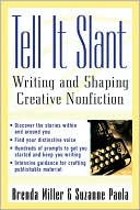 Brenda Miller: Tell It Slant: Writing and Shaping Creative Nonfiction