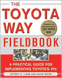 Book cover image of Toyota Way Fieldbook: A Practical Guide for Implementing Toyota's 4Ps by Jeffrey Liker