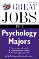 Julie DeGalan: Great Jobs for Psychology Majors