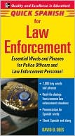 Dees David: Quick Spanish for Law Enforcement: Essential Words and Phrases for Police Officers and Law Enforcement Personnel