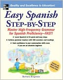 Book cover image of Easy Spanish Step-by-Step: Master High-Frequency Grammar for Spanish Proficiency-FAST! by Barbara Bregstein