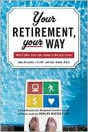 Book cover image of Your Retirement, Your Way by Alan Bernstein