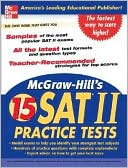 Book cover image of McGraw-Hill's 15 Practice SAT Subject Tests by McGraw-Hill