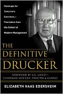Book cover image of The Definitive Drucker: The Final Word from the Father of Modern Management by Elizabeth Haas Edersheim