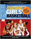 Book cover image of The Complete Guide to Coaching Girls' Basketball by Sylvia Hatchell