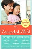 Karyn B. Purvis: The Connected Child