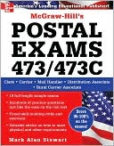 Book cover image of McGraw-Hill's Postal Exams 473/473C by Mark Alan Stewart