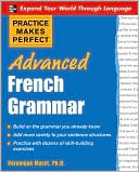 Veronica Mazet: Practice Makes Perfect: Advanced French Grammar