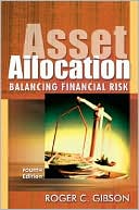 Roger C. Gibson: Asset Allocation, 4th Ed