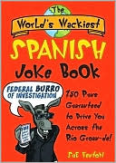 Book cover image of The World's Wackiest Spanish Joke Book by Sue Fenton