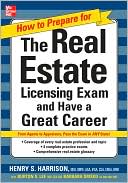 Book cover image of How to Prepare For and Pass the Real Estate Licensing Exam: Ace the Exam in Any State the First Time! by Henry S. Harrison