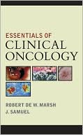 Book cover image of Essentials of Clinical Oncology by Robert W. Marsh