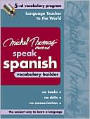 Book cover image of Michel Thomas Method Speak Spanish Vocabulary Builder by Michel Thomas