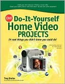 Troy Dreier: CNET Do-It-Yourself Home Video Projects