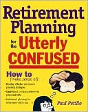 Paul Petillo: Retirement Planning for the Utterly Confused