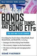 Esme E. Faerber: All About Bonds and Bond Mutual Funds and Bond ETFs