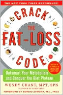 Book cover image of Crack the Fat-Loss Code by Wendy Chant
