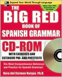 Dora del Carmen Vargas: The Big Red Book of Spanish Grammar W/CD-ROM