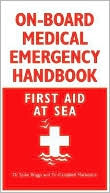 Spike Briggs: On-Board Medical Emergency Handbook: First Aid at Sea