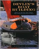 Book cover image of Devlin's Boatbuilding: How to Build Any Boat the Stitch-and-Glue Way by Samual Devlin