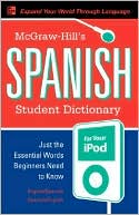 Book cover image of McGraw-Hill's Spanish Student Dictionary for your iPod (MP3 CD-ROM + Guide) by Regina M. Qualls